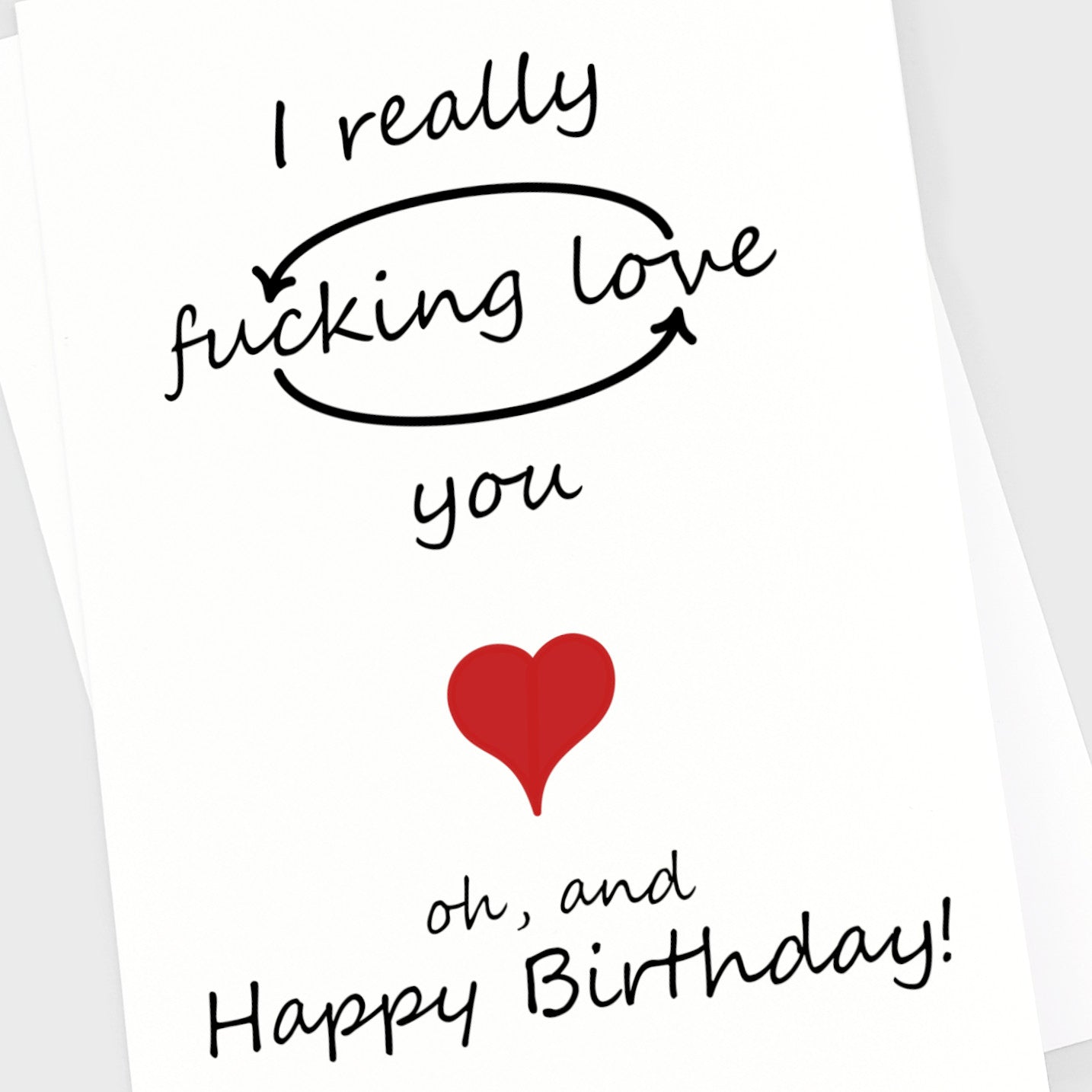 Birthday Card - Fucking Love You Original