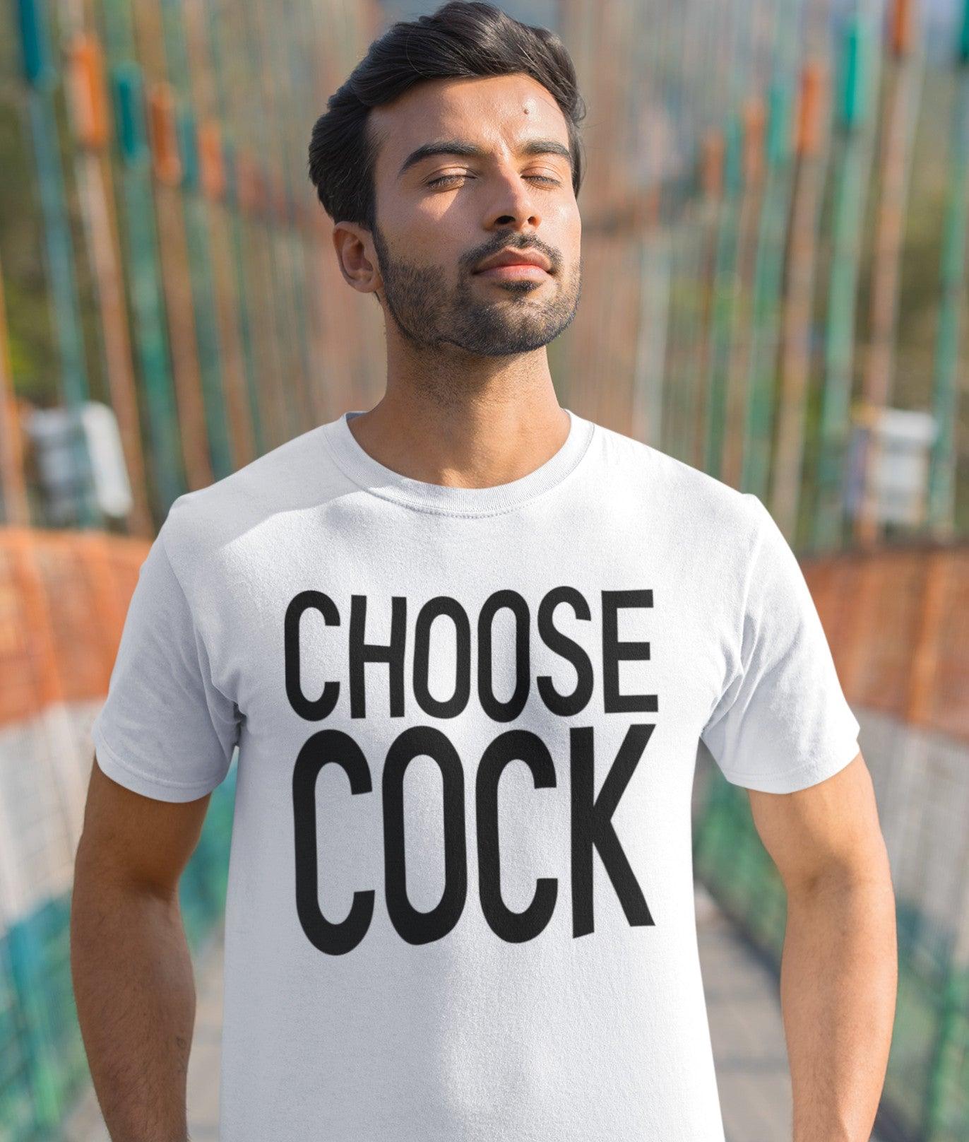 T-Shirt - Choose Cock - Mr. Inappropriate
