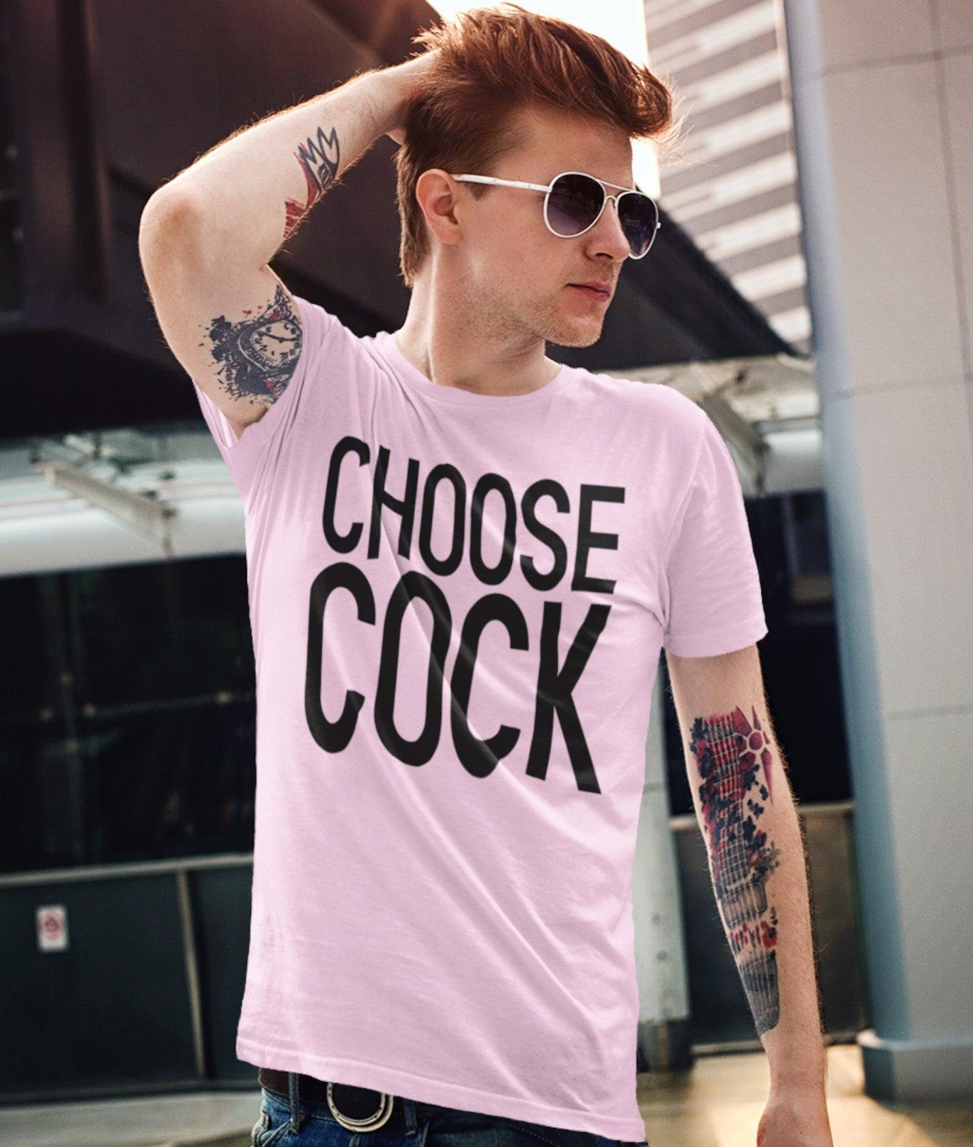 T-Shirt - Choose Cock - Mr. Inappropriate