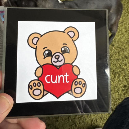 Coaster - Cunt Bear