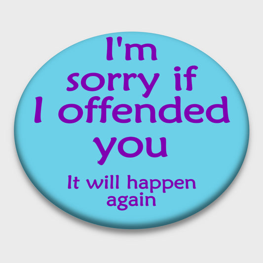 Badge - Offended