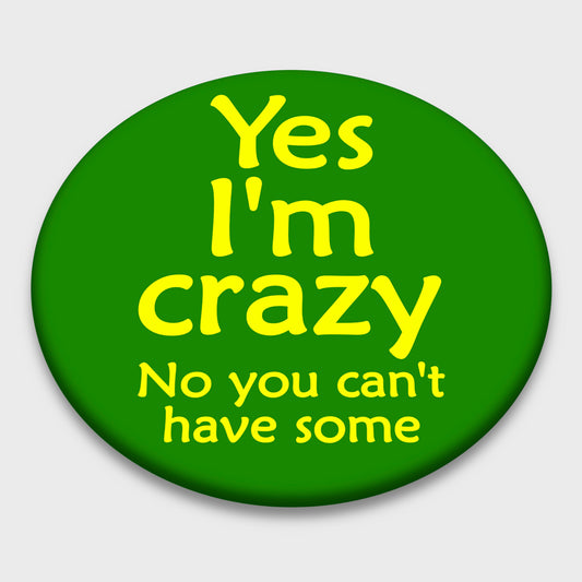 Badge - Crazy