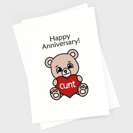 Anniversary card with a cute bear holding a heart with CUNT written in it.