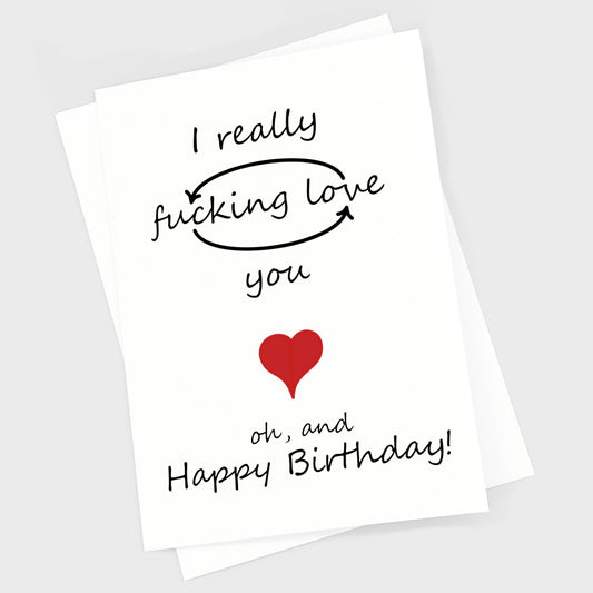 Birthday Card - Fucking Love You Original