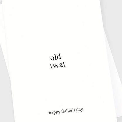 Father's Day Card - Old Twat