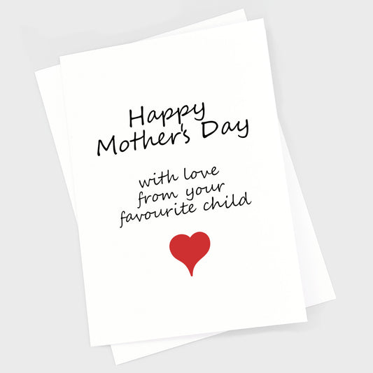 Mother's Day Card - Favourite Child