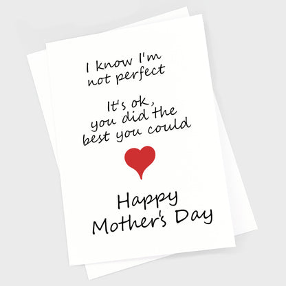 Mother's Day Card - Not Perfect