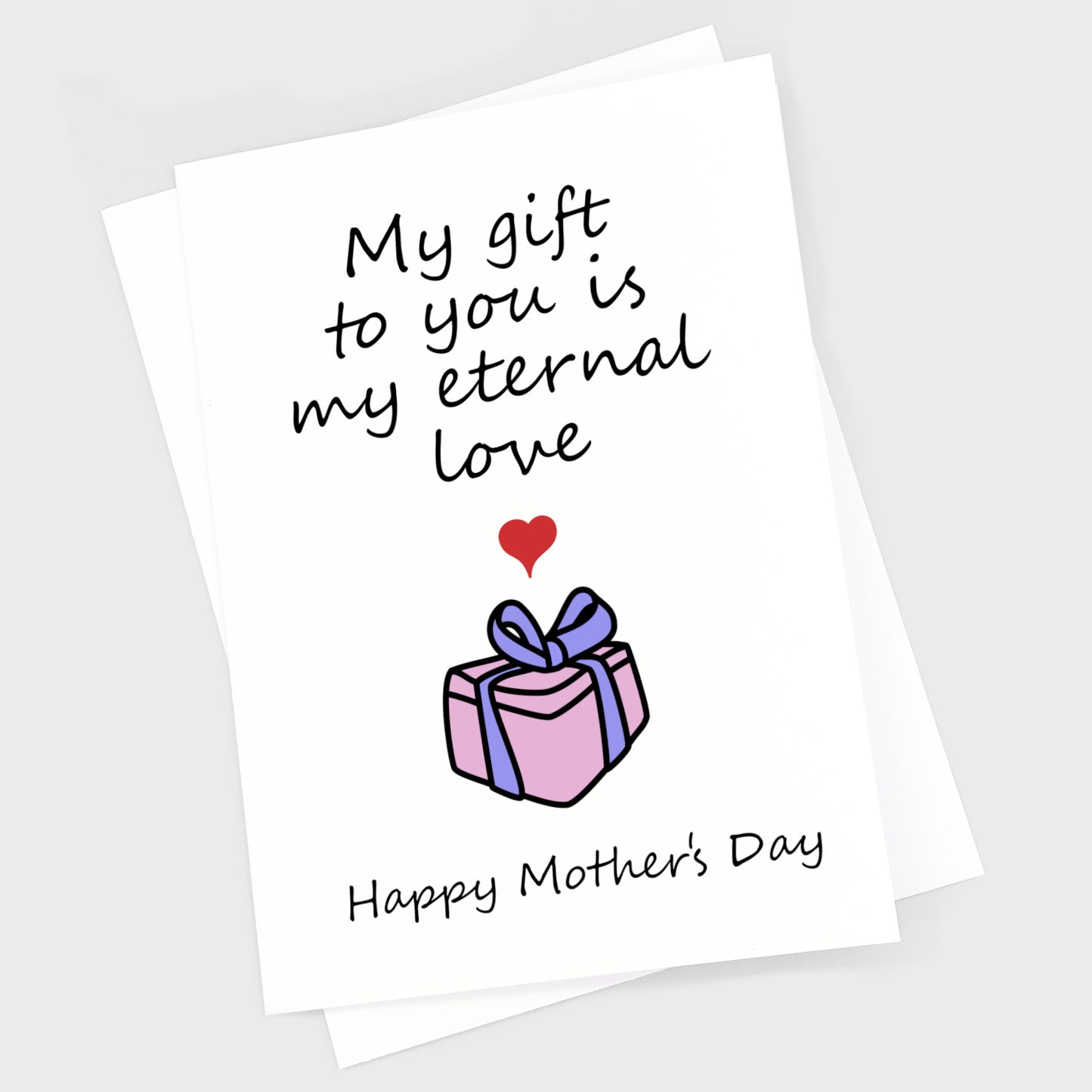 Mother's Day Card - My Gift