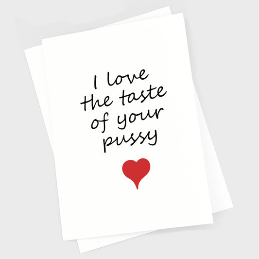 Valentine's Anniversary Card - Taste Pussy