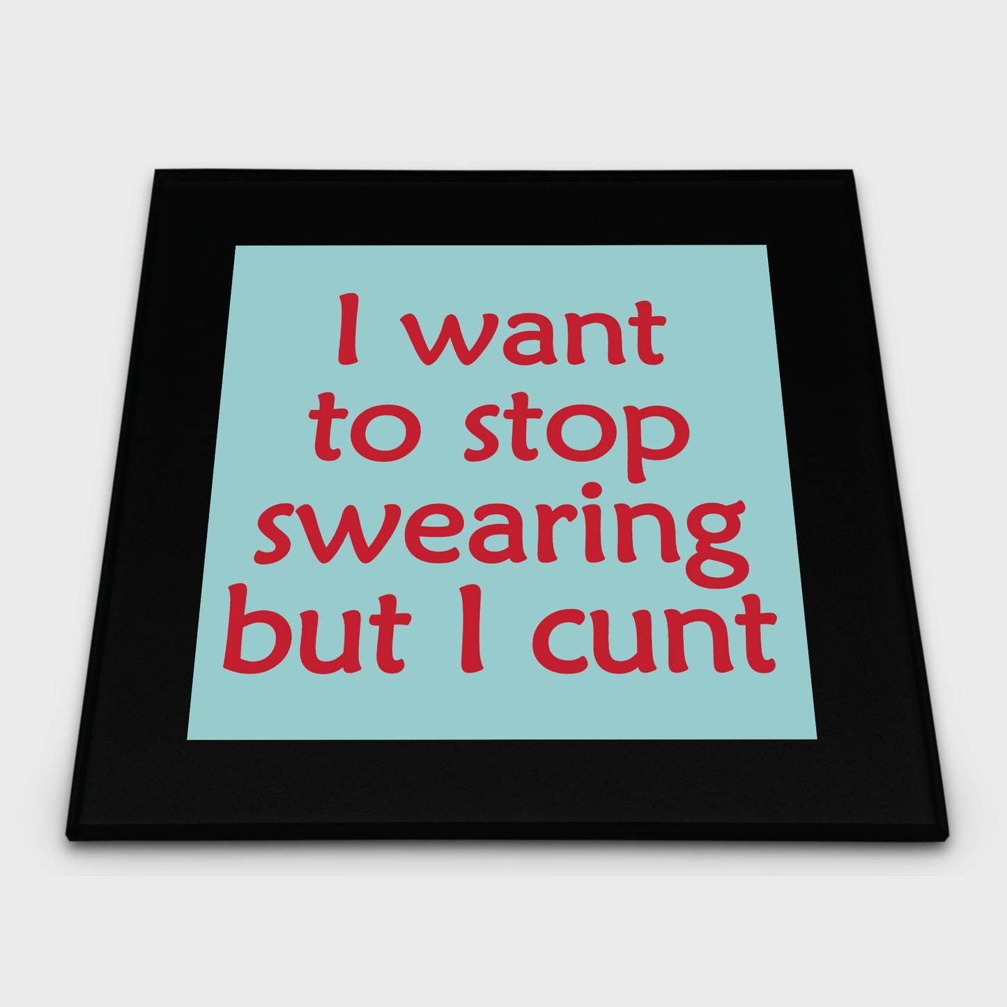 Coaster - Swearing