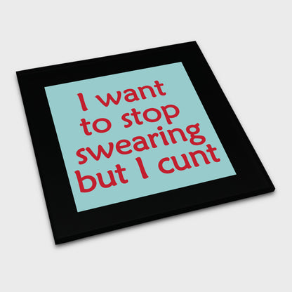 Coaster - Swearing