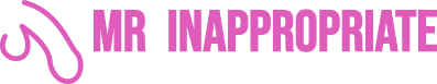 Mr. Inappropriate