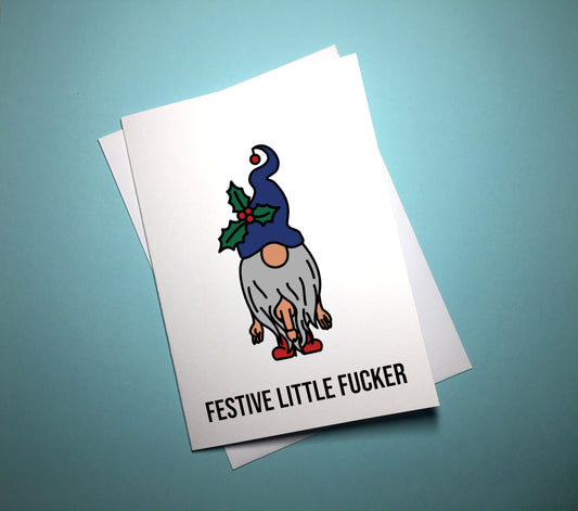 Christmas Card - Festive Little Fucker - Mr. Inappropriate 