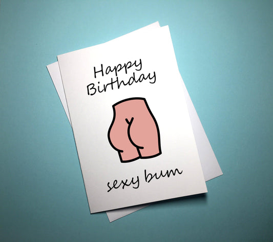 Birthday Card - Bum - Mr. Inappropriate 