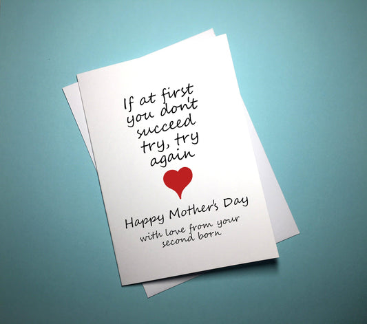 Mother's Day Card - If At First - Mr. Inappropriate 
