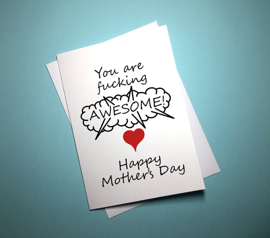 Mother's Day Card - Fucking Awesome - Mr. Inappropriate 