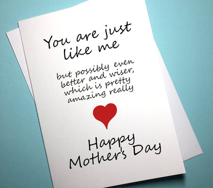 Mother's Day Card - Just Like Me - Mr. Inappropriate 