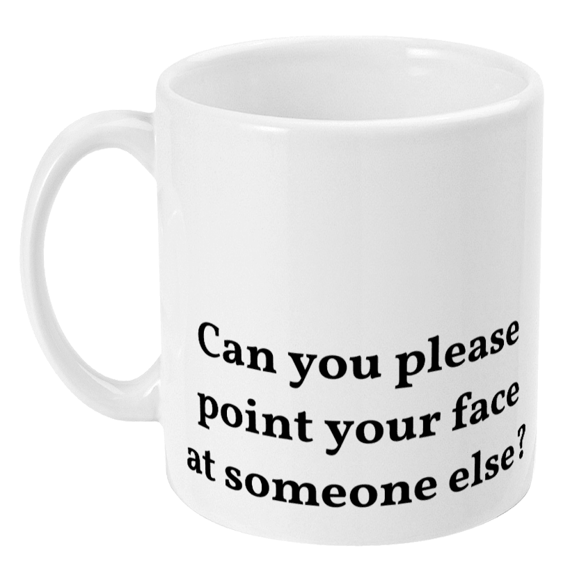 Mug - Point Your Face - Mr. Inappropriate 