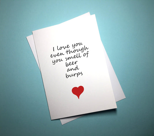 Valentine's Anniversary Card - Even Though - Mr. Inappropriate 