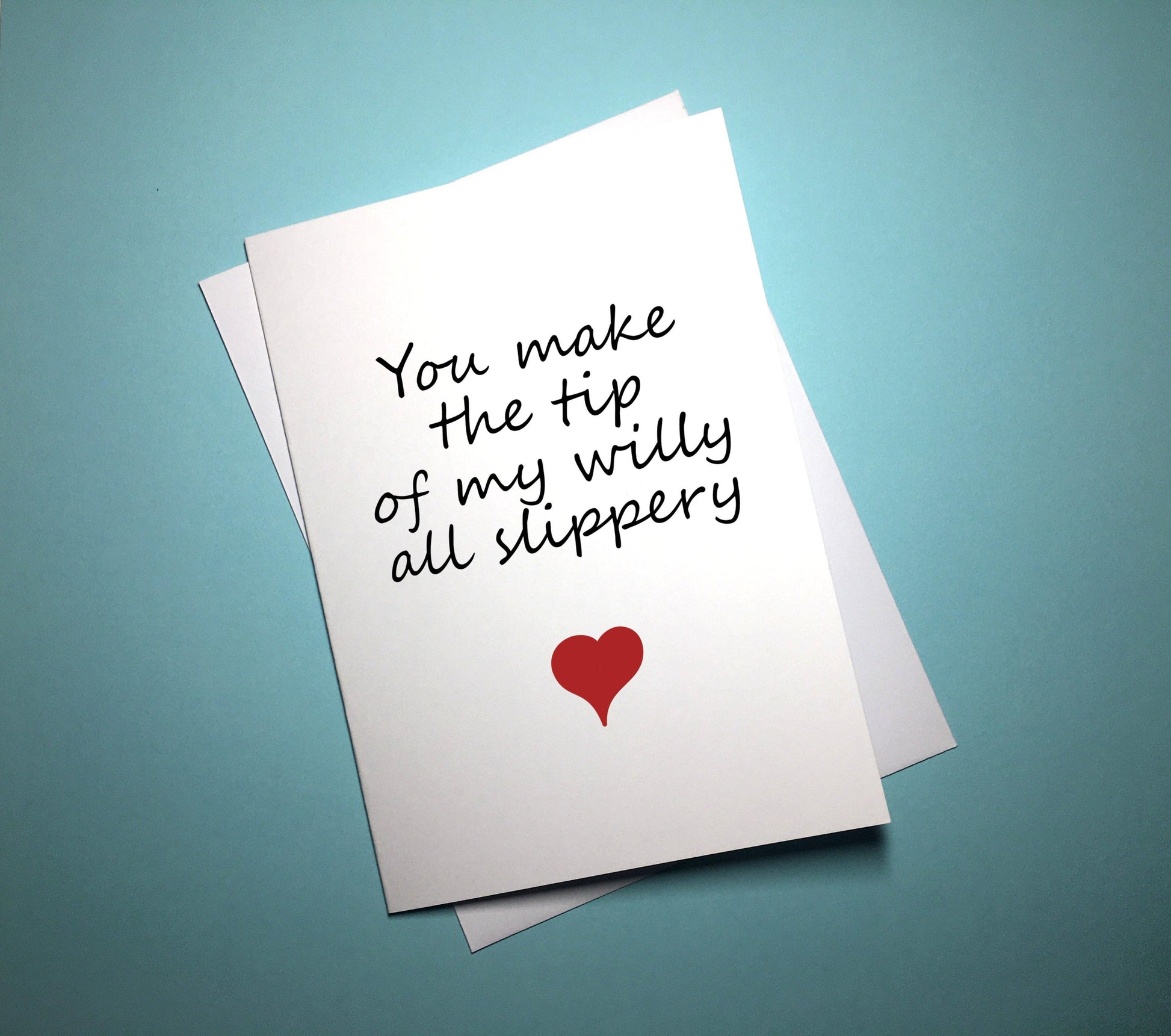 Valentine's Anniversary Card - Willy Slippery - Mr. Inappropriate 